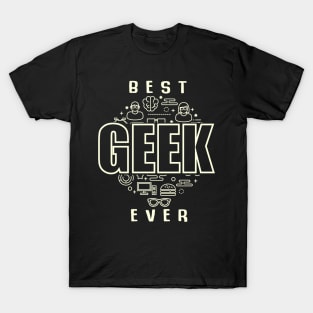 Best geek ever T-Shirt